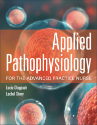 2023 TextBook for Applied Pathophysiology for the Advanced Practice Nurse 1st Edition by Dlugasch PDF