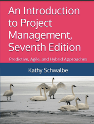 TextBook for An Introduction to Project Management, Seventh Edition Predictive, Agile, and Hybri | Instant Download