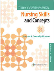 Test Bank Timby's Fundamental Nursing Skills and Concepts 12th Edition
