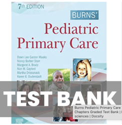 Test Bank For Burns Pediatric Primary Care 7th Edition