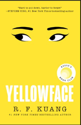 Yellowface : A Reese's Book Club Pick Yellowface : A Reese's Book Club Pick