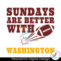 Sundays Are Better With Washington SVG