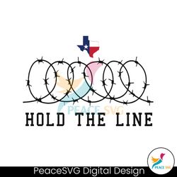 Texas Support Hold The Line SVG