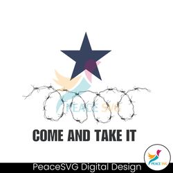 Come And Take It Barbed Wire SVG