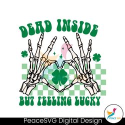 Dead Inside But Feeling Lucky Skeleton Hand SVG