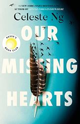 Our Missing Hearts A Novel (Celeste Ng)