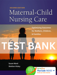 Test Bank Maternal child nursing care 2nd edition ward hisley