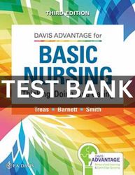 TEST BANK Nursing Thinking, Doing, and Caring Thinking, Doing, and Caring 3rd edition