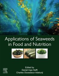 Applications of Seaweeds in Food and Nutrition 1st