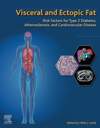 Visceral and Ectopic Fat: Risk Factors for Type 2 Diabetes, Atherosclerosis, and Cardiovascular Disease 1st Edition