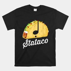 Taco Theory Staccato Stataco Shirt