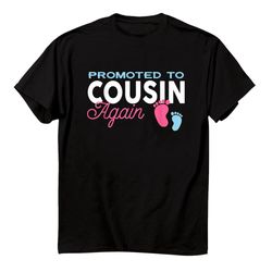 Promoted To Cousin Again Shirt