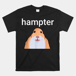 Hampter Funny Hamster Dank Meme Shirt