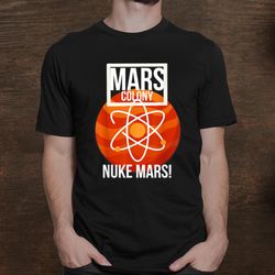 Colonize Space Force Nuke Occupy Mars Mission Perseverance Shirt