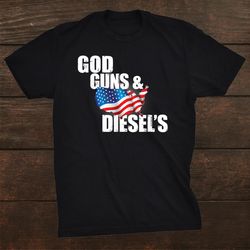 American Diesel Truck Owners God Guns Diesels Shirt