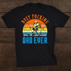 Best Pucking Dad Vintage Retro Dads Shirt