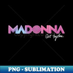 Madonna logo - PNG Transparent Sublimation Design - Defying the Norms