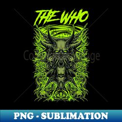 the who band merchandise - trendy sublimation digital download - stunning sublimation graphics