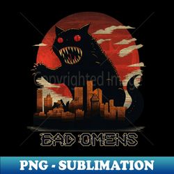 bad omens - Premium Sublimation Digital Download - Fashionable and Fearless