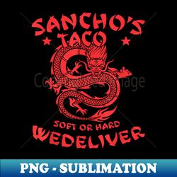 mexican party shirt big taco text shirt funny food shirts funny taco t shirt i love tacos t shirt i wonder if tacos think about me too - decorative sublimation png file - bold & eye-catching