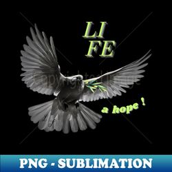 life a hope - Premium PNG Sublimation File - Spice Up Your Sublimation Projects