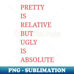 The Best Beauty Quotes For You - PNG Sublimation Digital Download - Bold & Eye-catching
