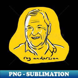 Roy Andersson - Sublimation-Ready PNG File - Perfect for Sublimation Mastery