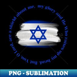 Israel Scripture - But You O Lord are a shield about me - Unique Sublimation PNG Download - Capture Imagination with Every Detail