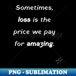 Price We Pay - Instant Sublimation Digital Download - Capture Imagination with Every Detail