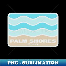 Palm Shores Beach Florida - Crashing Wave on an FL Sandy Beach - Professional Sublimation Digital Download - Perfect for Personalization