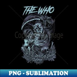 the who band merchandise - modern sublimation png file - transform your sublimation creations