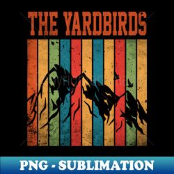 The Thanksgiving Yardbirds Name Vintage Styles 70s 80s 90s - Exclusive PNG Sublimation Download - Fashionable and Fearless