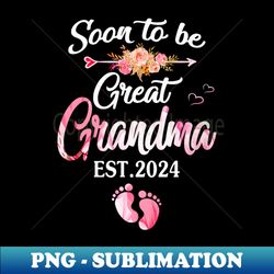 soon to be Great grandma 2024 - High-Quality PNG Sublimation Download - Add a Festive Touch to Every Day