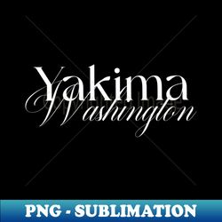 Yakima Washington word design - Unique Sublimation PNG Download - Perfect for Sublimation Mastery