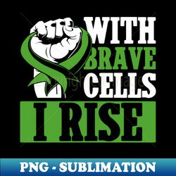 With Brave Cells - I Rise - Stem Cell Transplant Stem Cell Donor - Retro PNG Sublimation Digital Download - Perfect for Sublimation Mastery