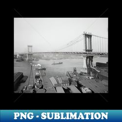 manhattan bridge 1909 vintage photo - instant png sublimation download - bold & eye-catching