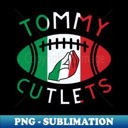 tommy cutlets hand - Premium Sublimation Digital Download - Perfect for Sublimation Mastery