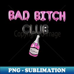 bad bitch club balloon banner - digital sublimation download file - spice up your sublimation projects