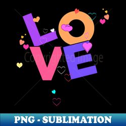 Valentines Love - PNG Transparent Digital Download File for Sublimation - Bring Your Designs to Life