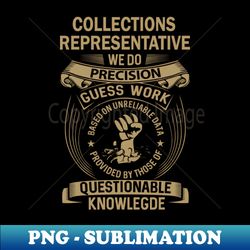 Collections Representative - Trendy Sublimation Digital Download - Transform Your Sublimation Creations