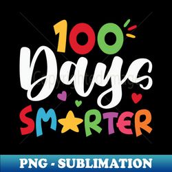 100 Days Smarter - High-Quality PNG Sublimation Download - Defying the Norms