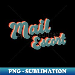 mail escort postal mail carrier - modern sublimation png file - perfect for creative projects