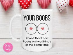 boob valentines day mug, naughty mugs, gift for him, 1st anniversary gift, gifts for boyfriend, inappropriate mug