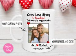 every love story is beautiful, custom photo mug, personalized mug, valentines day, custom anniversary mug, custom couple