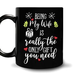 funny wife christmas gifts for wife her from husband   valentine birthday anniversary   being my wife is really the only