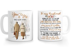 to my husband coffee mug, you and me we got this mug gift, funny old couple valentine mugs set, white , one size
