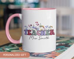 personalized teacher name gift, custom teacher gifts, teacher mug personalized, teacher gifts, teacher wildflower, teach