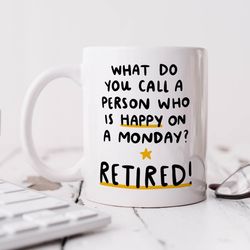 Happy On A Monday Mug   Personalised Mug, Funny Retirement Gift, For Dad, Mum, Work Friend, Boss, Leaving Job Gift