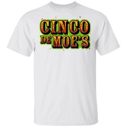 Moes Cinco De Mayo T-shirt