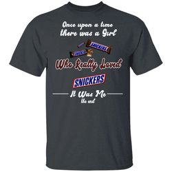 Once Upon A Time There Was A Girl Loved Snickers T-shirt